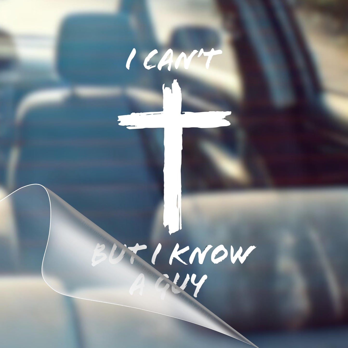🔥LETZTER TAG: 50 % RABATT!!💥✝️I Can't, But I Know A Guy – Christliches Jesus-Kreuz-Auto
